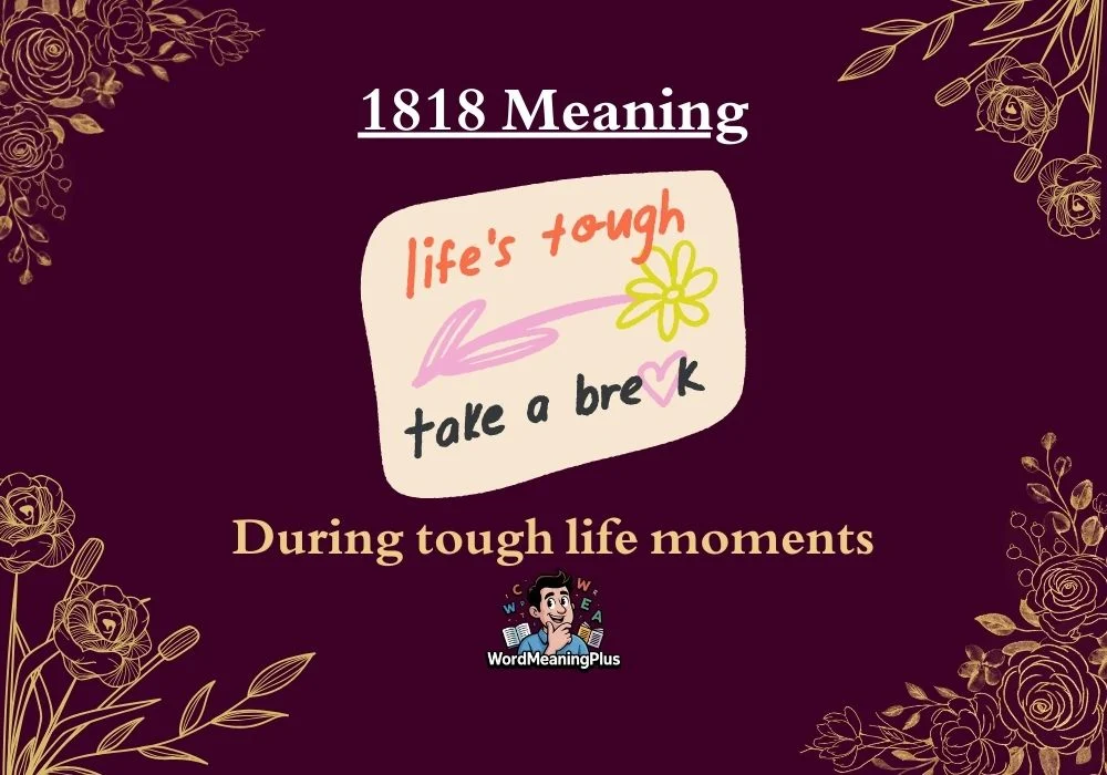 1818 Meaning
