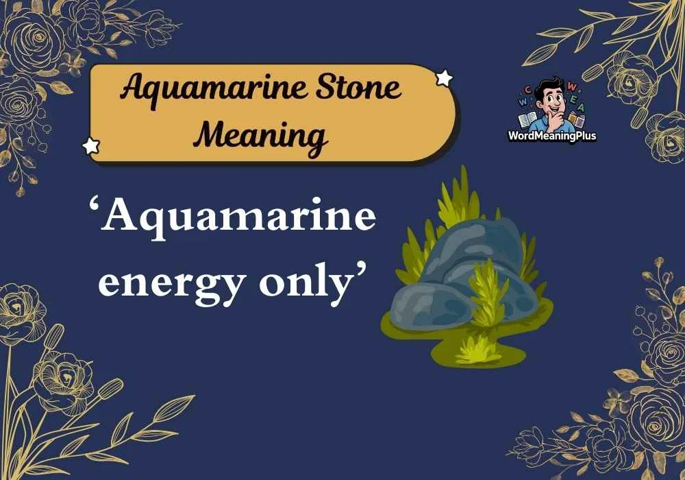 Aquamarine Stone Meaning