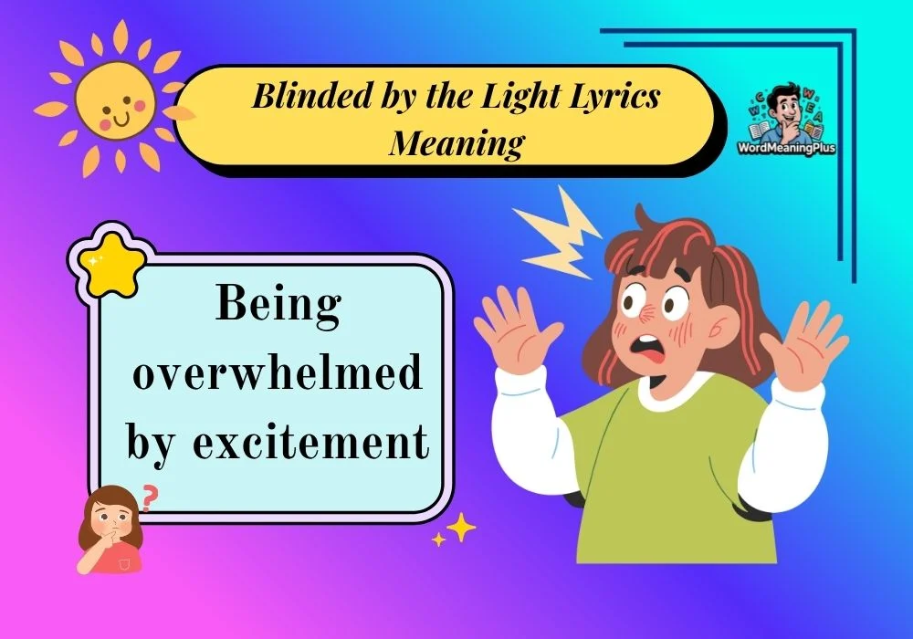 Blinded by the Light Lyrics Meaning