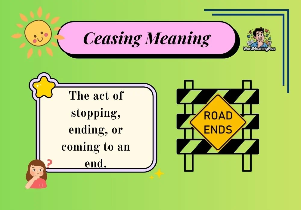 Ceasing Meaning