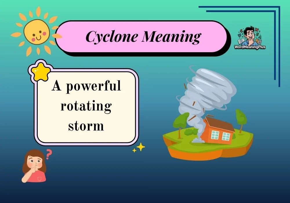 Cyclone Meaning