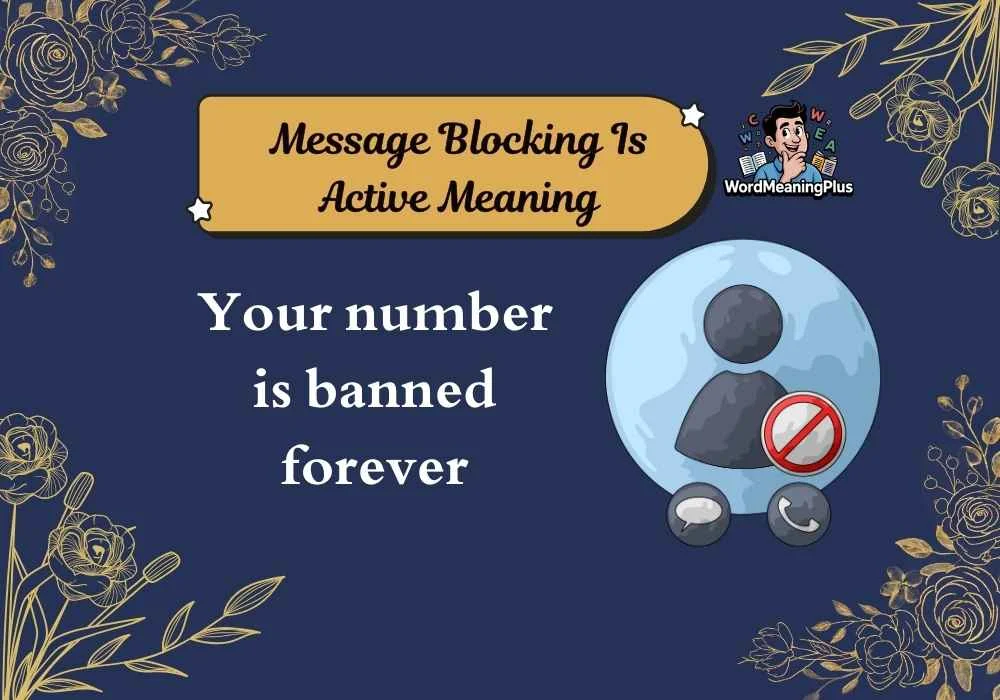 Message Blocking Is Active Meaning