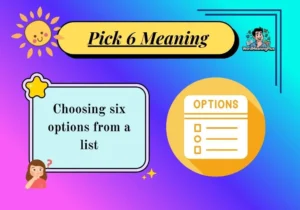 Pick 6 Meaning