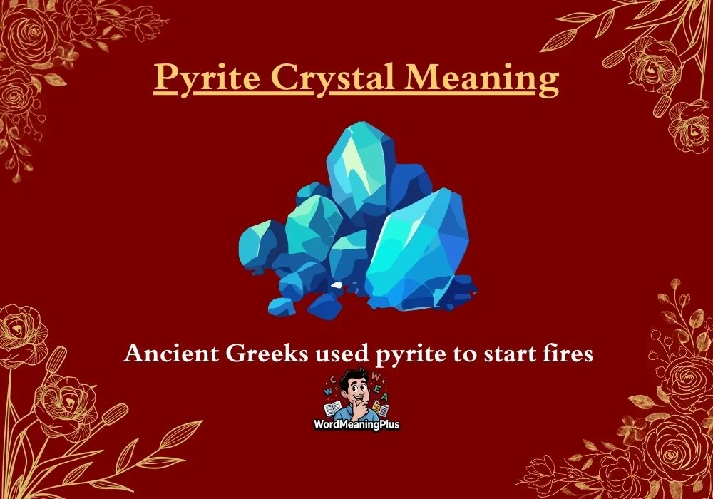 Pyrite Crystal Meaning