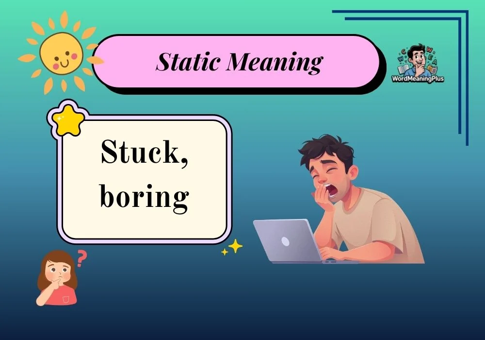 Static Meaning