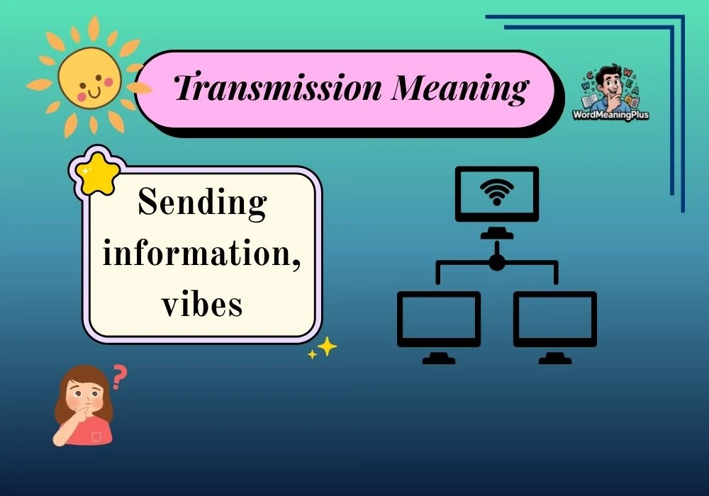 Transmission Meaning