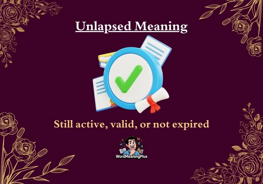 Unlapsed Meaning