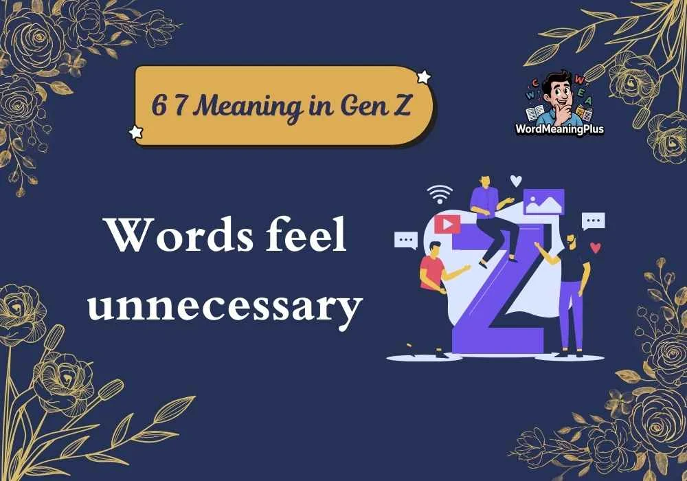 6 7 Meaning in Gen Z