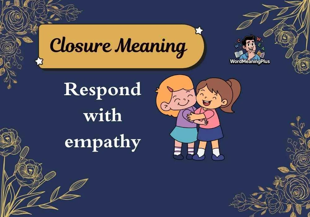 Closure Meaning
