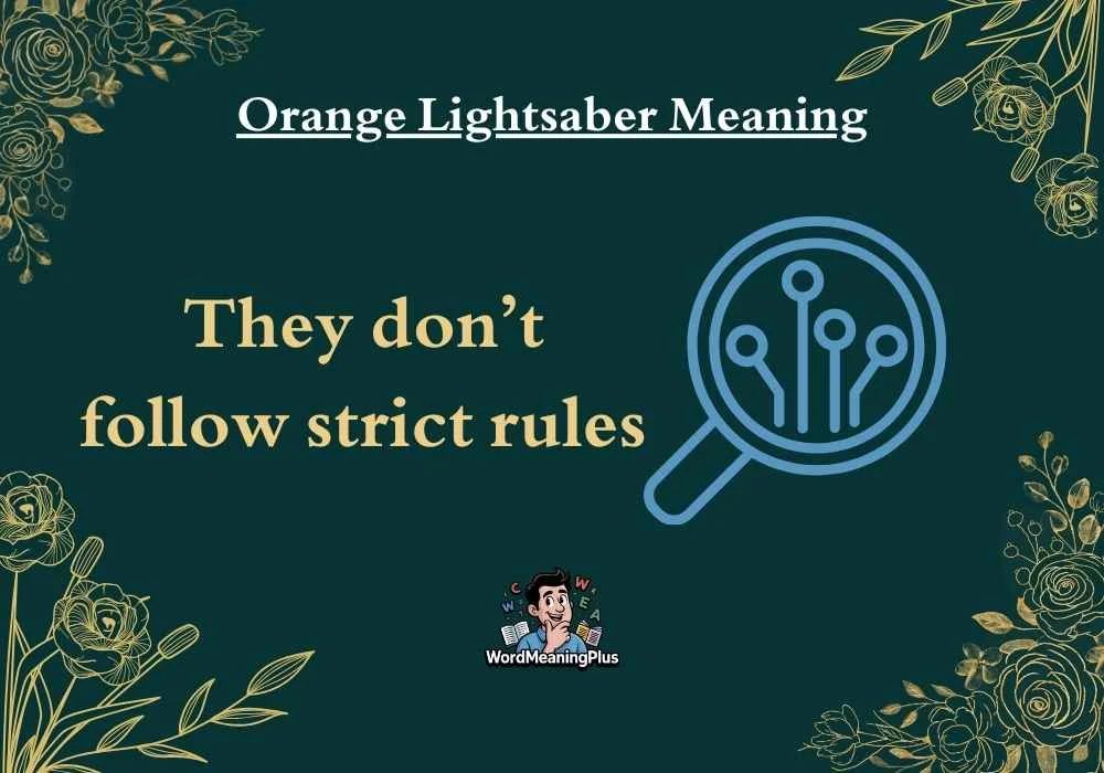 Orange Lightsaber Meaning