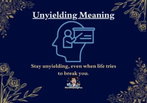 Unyielding Meaning