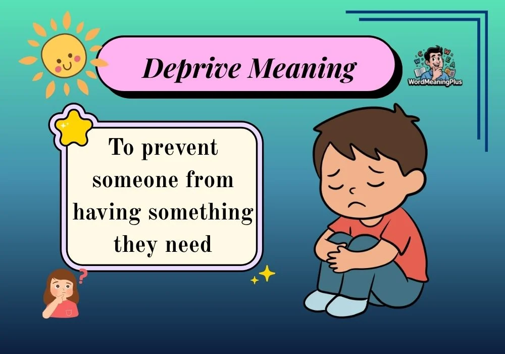 Deprive Meaning