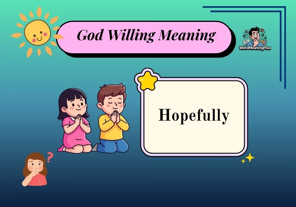 God Willing Meaning