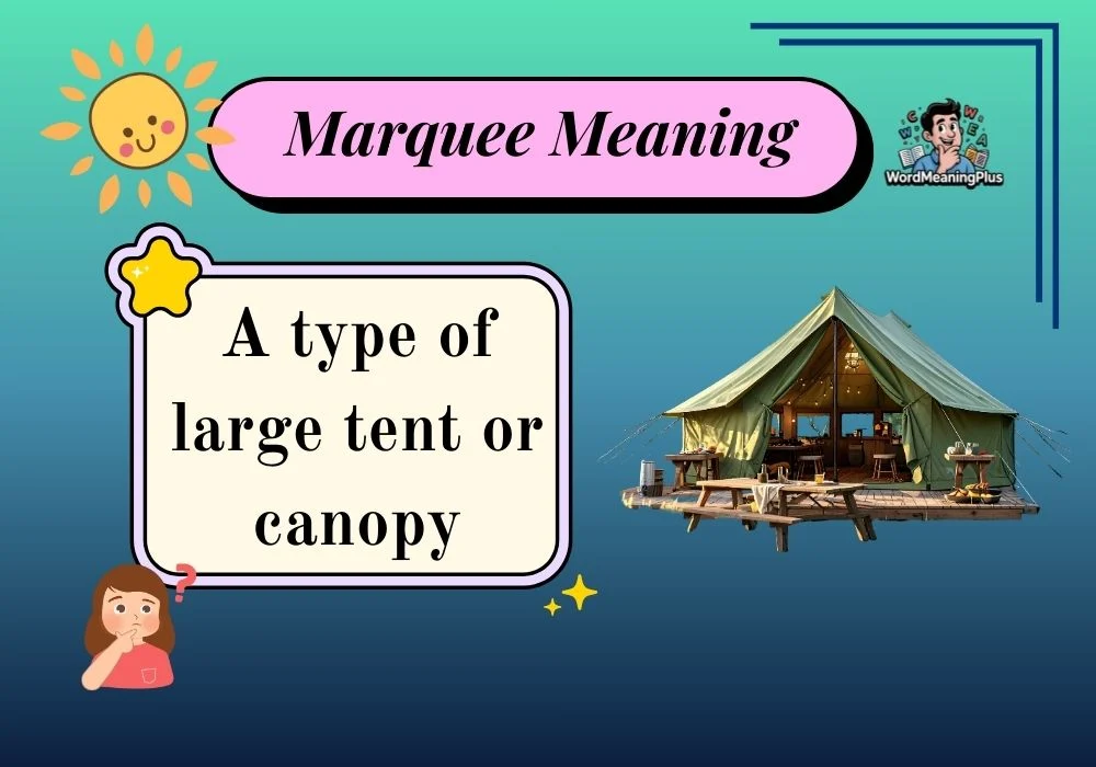Marquee Meaning