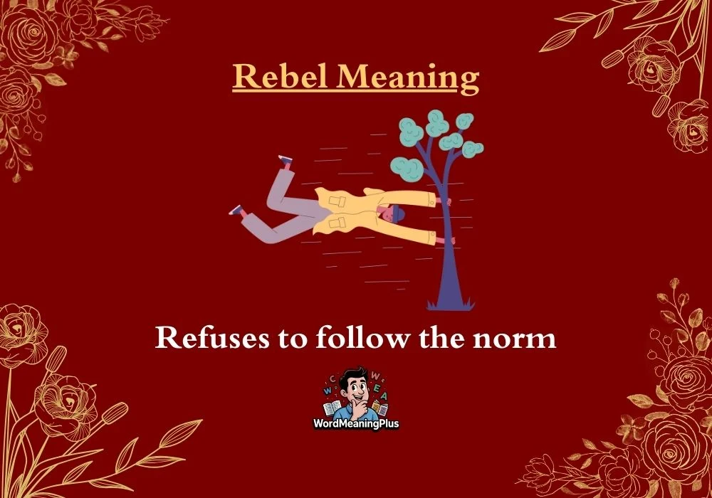 Rebel Meaning