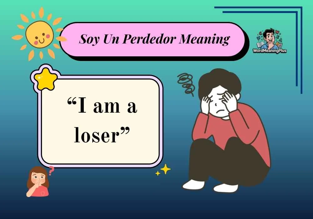 Soy Un Perdedor Meaning
