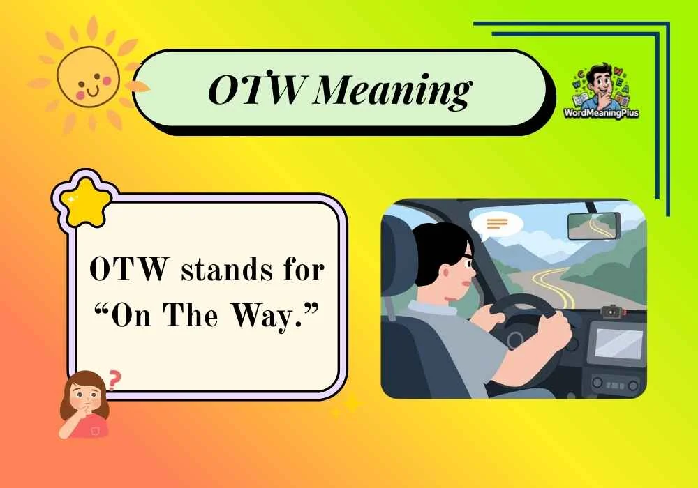 OTW Meaning