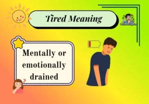 Tired Meaning