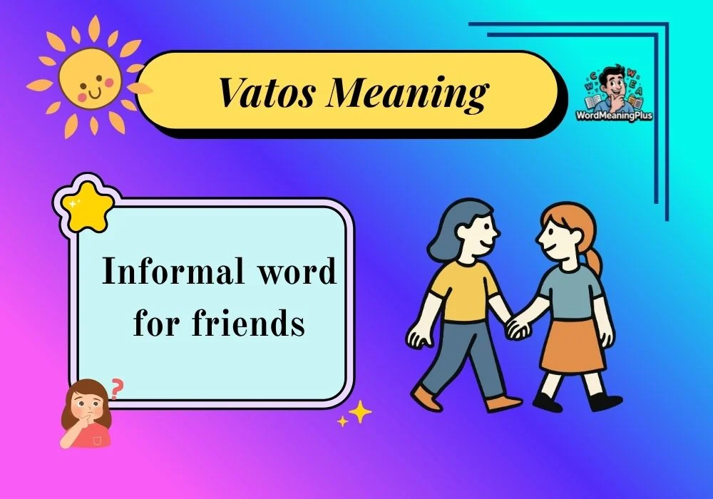 Vatos Meaning