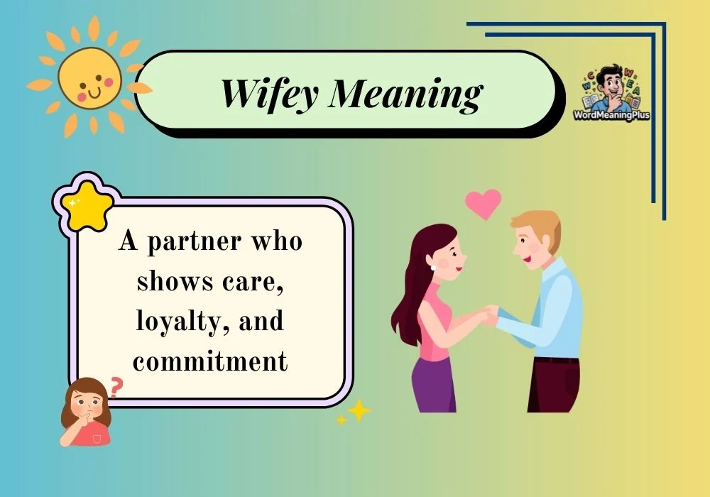 Wifey Meaning